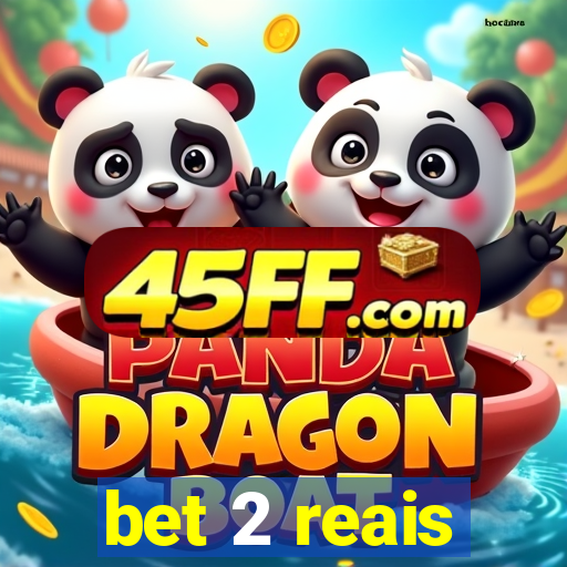 bet 2 reais